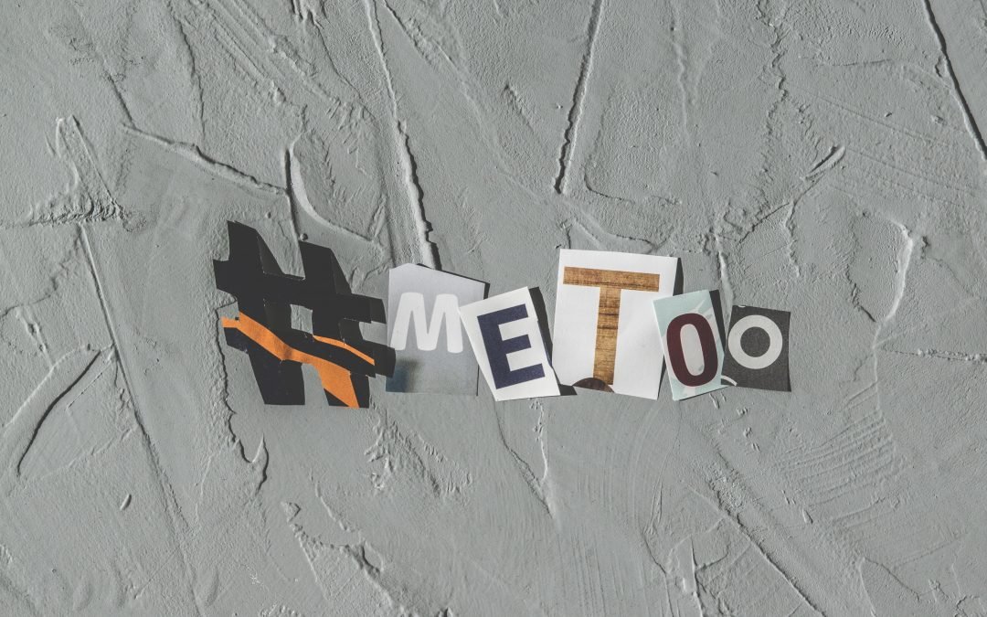 Dealing With Workplace Harassment in the #MeToo Era